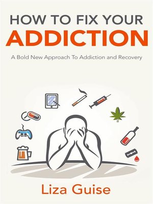 cover image of How to Fix Your Addiction